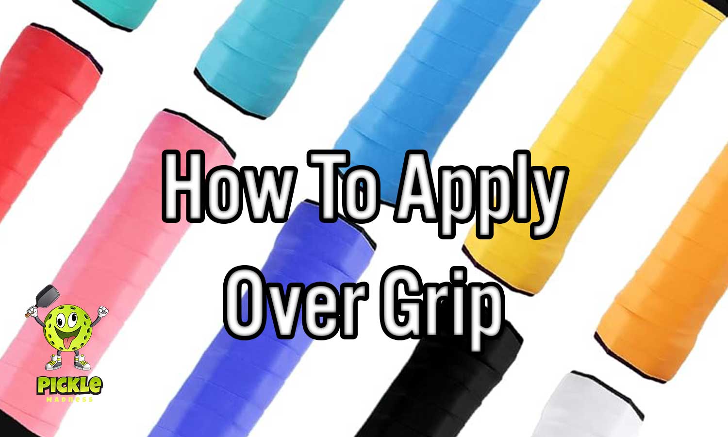 How to apply over grip pickleball